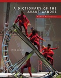 Cover: A Dictionary of the Avant-Gardes - Routledge