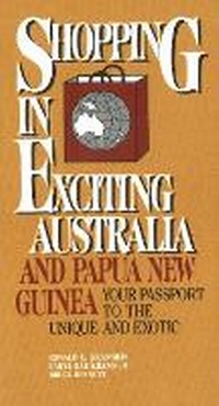 Abbildung von: Shopping in Exciting Australia and Papua New Guinea - Impact Publications