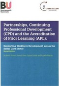Cover: Partnerships, Continuing Professional Development (CPD) and the Accreditation of Prior Learning (APL) - Learn to Care
