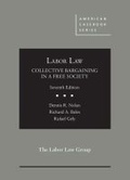 Cover: Labor Law, Collective Bargaining in a Free Society - LEG Inc. (dba West Academic Publishing