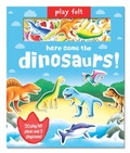 Cover: Play Felt Here Come the Dinosaurs - Activity Book - Two Windmills Limited