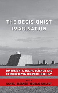 Enlarge image Cover: The Decisionist Imagination - Berghahn Books