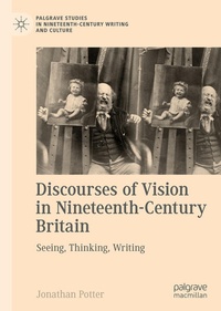 Enlarge image Cover: Discourses of Vision in Nineteenth-Century Britain - Palgrave Macmillan