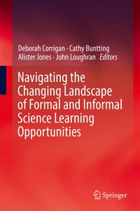 Enlarge image Cover: Navigating the Changing Landscape of Formal and Informal Science Learning Opportunities - Springer