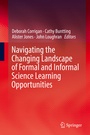 Cover: Navigating the Changing Landscape of Formal and Informal Science Learning Opportunities - Springer