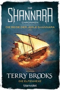 Cover: Die Shannara-Chroniken: Die Reise der Jerle Shannara 1 - Die Elfenhexe - Blanvalet