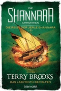 Cover: Die Shannara-Chroniken: Die Reise der Jerle Shannara 2 - Das Labyrinth der Elfen - Blanvalet