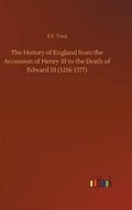 Cover: The History of England from the Accession of Henry III to the Death of Edward III (1216-1377) - Outlook Verlag