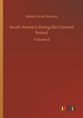Cover: South America During the Colonial Period - Outlook Verlag