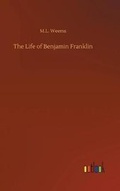 Cover: The Life of Benjamin Franklin - Outlook Verlag