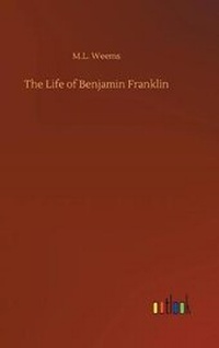 Enlarge image Cover: The Life of Benjamin Franklin - Outlook Verlag