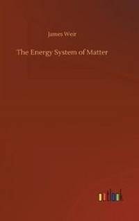 Enlarge image Cover: The Energy System of Matter - Outlook Verlag