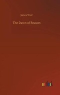 Cover: The Dawn of Reason - Outlook Verlag