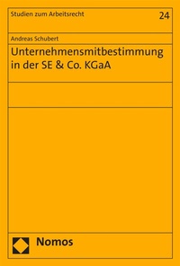 Abbildung von: Unternehmensmitbestimmung in der SE & Co. KGaA - Nomos