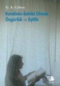 Cover: Kendinin Sahibi Olmak &Ouml;zg&uuml;rl&uuml;k ve Esitlik - Epos Yayinlari