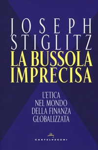 Abbildung von: La bussola imprecisa. L'etica nel mondo della finanza globalizzata - Nodi;Castelvecchi