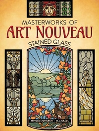 Abbildung von: Masterworks of Art Nouveau Stained Glass - Dover Publications