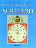 Cover: Clockmakers and Watchmakers of Scotland - Mayfield Books