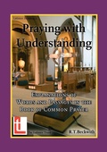 Cover: Praying with Understanding - Latimer House,Oxford