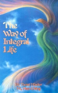 Abbildung von: The Way of Integral Life - SevenStar Communications,U.S.