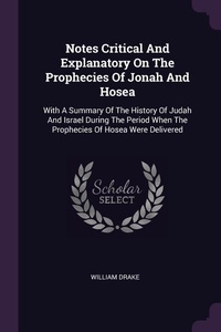 Enlarge image Cover: Notes Critical And Explanatory On The Prophecies Of Jonah And Hosea - Palala Press
