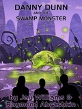 Cover: Danny Dunn and the Swamp Monster - Wildside Press