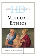 Cover: Historical Dictionary of Medical Ethics - Rowman & Littlefield Publishers