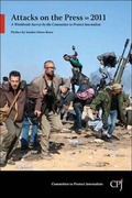 Cover: Attacks on the Press in 2011 - Committee To Protect Journalists