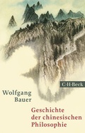 Cover: Geschichte der chinesischen Philosophie - C.H.BECK