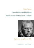 Cover: Unter Robben und Eisb&auml;ren. Meine ersten Erlebnisse im Eismeer - BoD - Books on Demand
