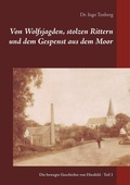 Cover: Von Wolfsjagden, stolzen Rittern und dem Gespenst aus dem Moor - Books on Demand