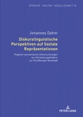 Cover: Diskurslinguistische Perspektiven auf Soziale Repraesentationen - Peter Lang Verlag