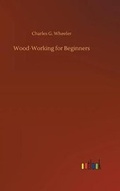 Cover: Wood-Working for Beginners - Outlook Verlag