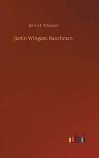 Enlarge image Cover: Justin Wingate, Ranchman - Outlook Verlag