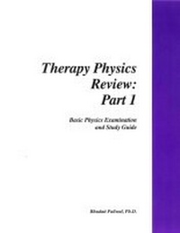 Enlarge image Cover: Therapy Physics Review: Part 1 - Medical Physics Publishing Corporation