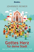 Cover: Gottes Herz f&uuml;r deine Stadt - Brendow