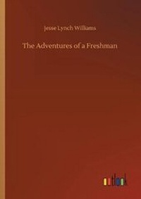 Enlarge image Cover: The Adventures of a Freshman - Outlook Verlag
