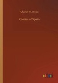 Cover: Glories of Spain - Outlook Verlag