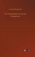 Cover: The Adventures of Louis de Rougemont - Outlook Verlag