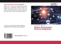Abbildung von: Datos Personales Activos Digitales - Editorial Academica Espanola