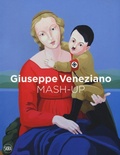 Cover: Giuseppe Veneziano. Mash-up. Ediz. inglese, italiana e tedesca - Arte moderna. Cataloghi;Skira