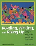 Cover: Reading, Writing, and Rising Up - Rethinking Schools
