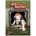 Cover: Josh and the Gun Fort - Marathon Books