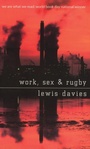 Cover: Work, Sex and Rugby - Parthian Books