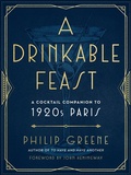 Cover: A Drinkable Feast - J.P.Tarcher,U.S./Perigee Bks.,U.S.