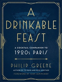 Abbildung von: A Drinkable Feast - J.P.Tarcher,U.S./Perigee Bks.,U.S.