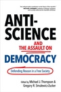 Cover: Anti-Science and the Assault on Democracy - Prometheus Books