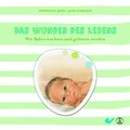Cover: Das Wunder des Lebens - Christliche Verlagsgesellschaft