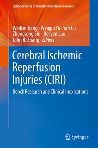 Enlarge image Cover: Cerebral Ischemic Reperfusion Injuries (CIRI) - Springer