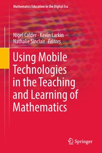 Abbildung von: Using Mobile Technologies in the Teaching and Learning of Mathematics - Springer
